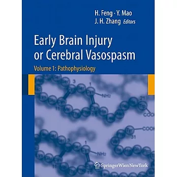 Early Brain Injury or Cerebral Vasospasm: Pathophysiology; Acta Neurochirurgica