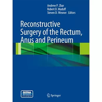 Reconstructive Surgery of the Rectum, Anus and Perineum