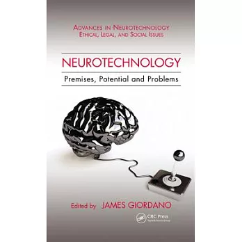 Neurotechnology: Premises, Potential, and Problems