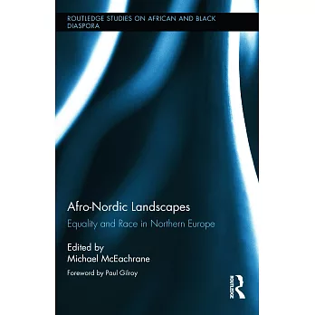 Afro-Nordic Landscapes: Equality and Race in Northern Europe