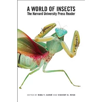 A World of Insects: The Harvard University Press Reader