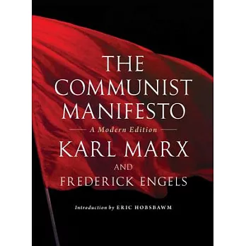 The Communist Manifesto: A Modern Edition