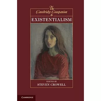 The Cambridge Companion to Existentialism
