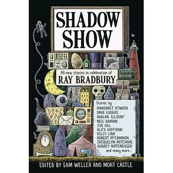 Shadow Show: All-New Stories in Celebration of Ray Bradbury