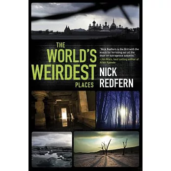 The World’s Weirdest Places