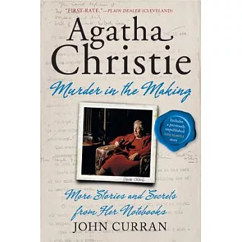 Agatha Christie: Murder in the Making: More Stories and Secrets from Her Notebooks