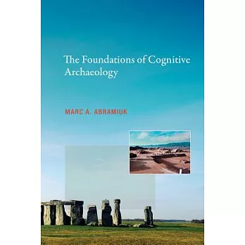 The Foundations of Cognitive Archaeology