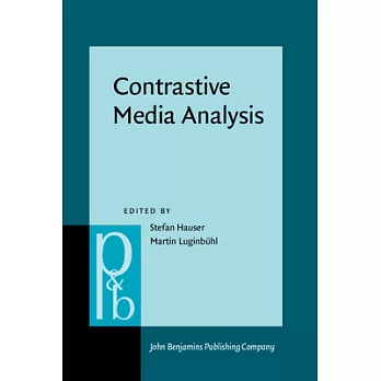 Contrastive Media Analysis: Approaches to Linguistic and Cultural Aspects of Mass Media Communication