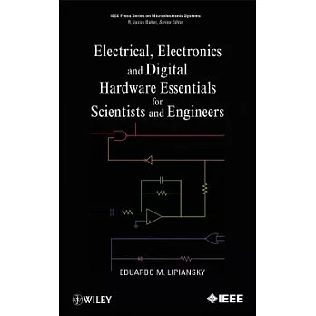 Electrical, Electronics, and Digital Hardware Essentials for Scientists and Engineers
