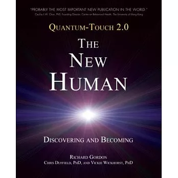 Quantum-Touch 2.0-The New Human: Discovering and Becoming