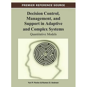 Decision Control, Management, and Support in Adaptive and Complex Systems: Quantitative Models