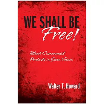 We Shall Be Free!