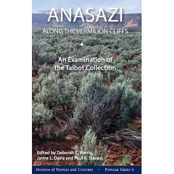 Anasazi Along the Vermilion Cliffs: An Examination of the Talbot Collection