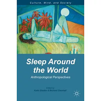 Sleep Around the World: Anthropological Perspectives