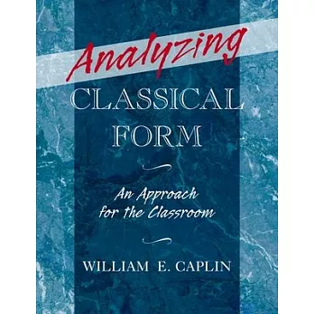 Analyzing Classical Form: An Approach for the Classroom