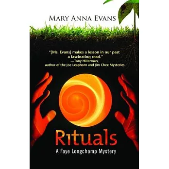 Rituals: A Faye Longchamp Mystery