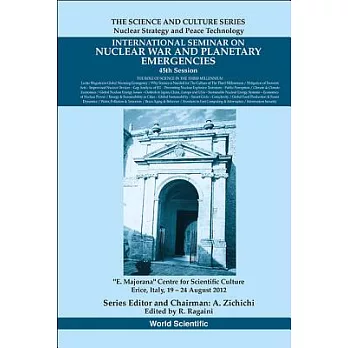 International Seminar on Nuclear War and Planetary Emergencies 45th Session: The Role of Science in the Third Millennium