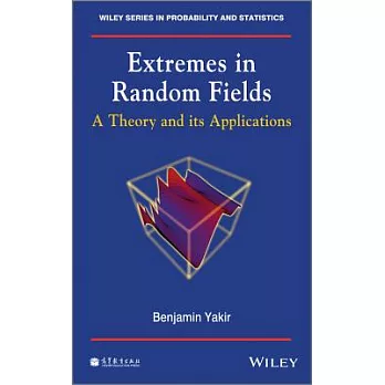Extremes in Random Fields: A Theory and Its Applications