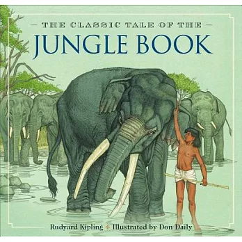 The Jungle Book: The Classic Edition