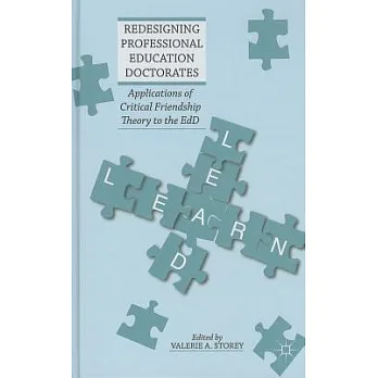 Redesigning Professional Education Doctorates: Applications of Critical Friendship Theory to the EdD