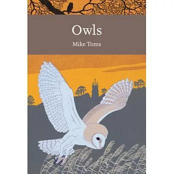 Owls: A Natural History of the British and Irish Species