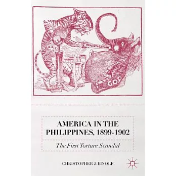 America in the Philippines, 1899-1902: The First Torture Scandal