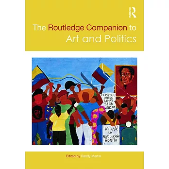 The Routledge companion to art and politics