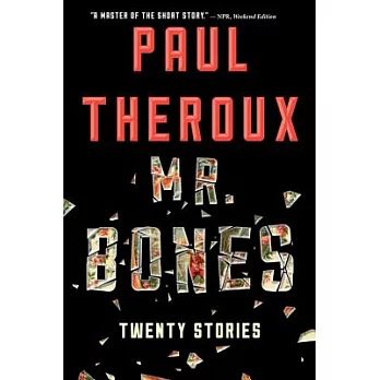 Mr. Bones: Twenty Stories