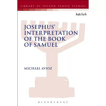 Josephus’ Interpretation of the Books of Samuel