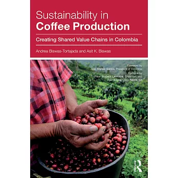 Sustainability in Coffee Production: Creating Shared Value Chains in Colombia