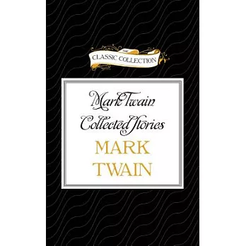 Mark Twain Collected Stories