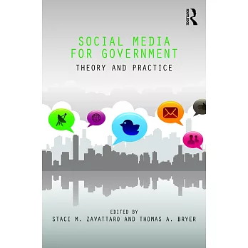 Social media for government : theory and practice