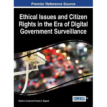 Ethical issues and citizen rights in the era of digital government surveillance