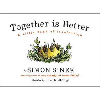 Together is better : a little book of inspiration