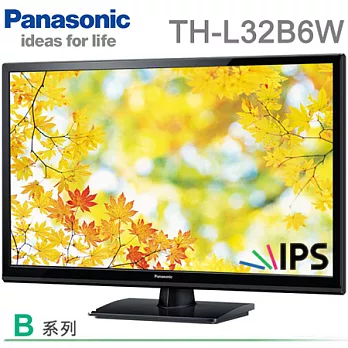 Panasonic國際牌 32吋數位高畫質LED液晶電視(TH-L32B6W)