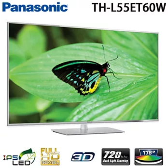 Panasonic TH-L55ET60W 國際牌 55吋 3D LED液晶電視【贈送】抗菌涼被、森林戰士運動毛巾或運動帽 *內附2支被動式3D眼鏡.