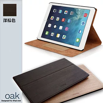 more. - Oak Collection 仿木紋立式保護皮套（深棕色） iPad mini專用深棕色