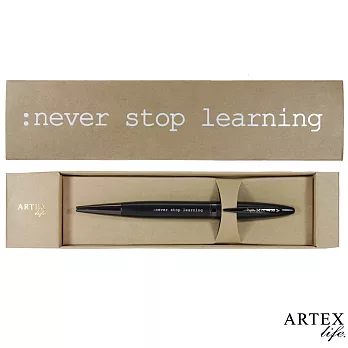 ARTEX life系列 人生引言中性鋼珠筆 :never stop learning