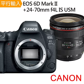 Canon EOS 6D Mark II+24-70mm f4L IS USM *(中文平輸)~送SD64G+副電+單眼包+YINGNUOST大腳架+減壓背帶+大清+保6DII2470