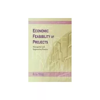 Economic Feasibility of Projects:Managerial and Engineering Practive