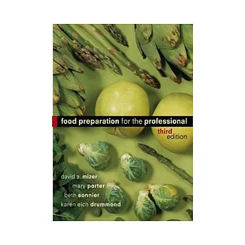 Food Preparation for the Professionals, 3/e