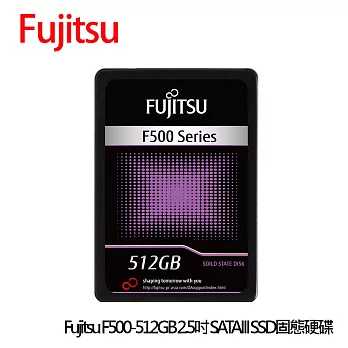 Fujitsu 2.5吋512GB SATAIII SSD固態硬碟 (F500-512GB)