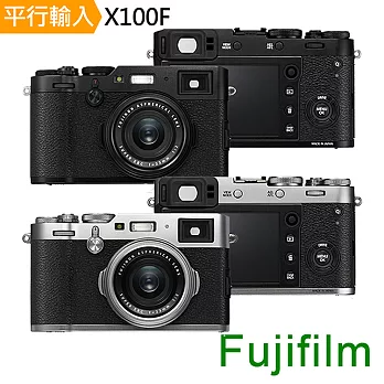 FUJIFILM X100F F2大光圈類單眼相機-黑色*(中文平輸)-送64G記憶卡+減壓背帶+專用拭鏡筆+強力大吹球清潔組+高透光保護貼