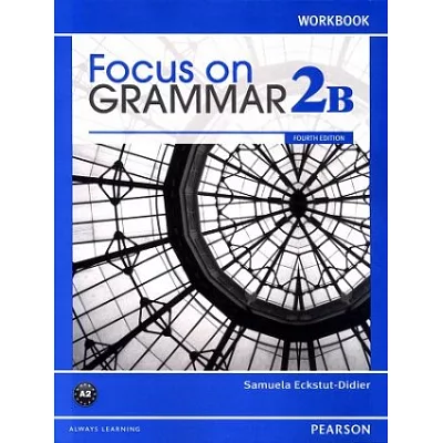 Focus on Grammar (2B) Workbook 4/e