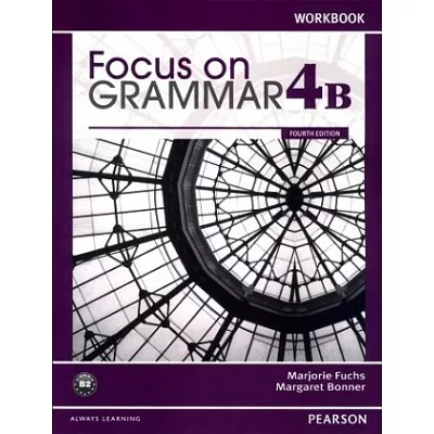 Focus on Grammar (4B) Workbook 4/e