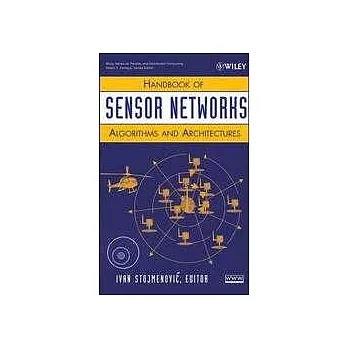 HANDBOOK OF SENSOR NETWORKS: ALGORITHMS AND ARCHITECTURES