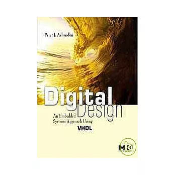 DIGITAL DESIGN (VHDL):AN EMBEDDED SYSTEMS APPROACH USING VHDL