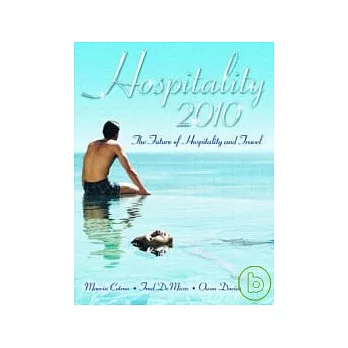 Hospitality 2010 The Future of Hospitality & Travel