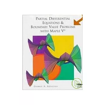 Partial Differential Equations & Boundary Value Problems with Maple V