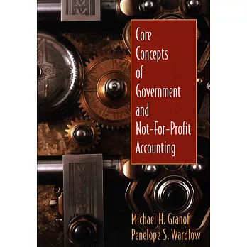 Core Concepts of Government and Not-for-Profit Accounting